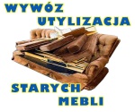 WYWÓZ STARYCH MEBLI - utylizacja - wywóz
