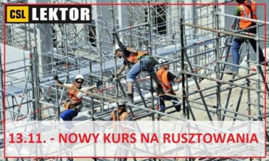 Szkolenia na rusztowania budowlane - 13.11.2018 !!!